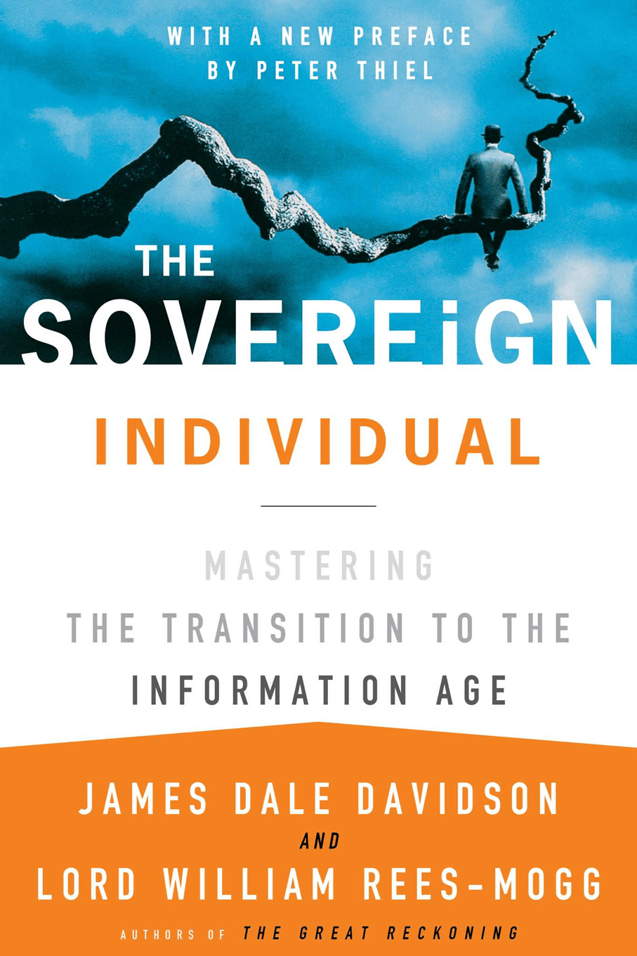 The Sovereign Individual by James Dale Davidson