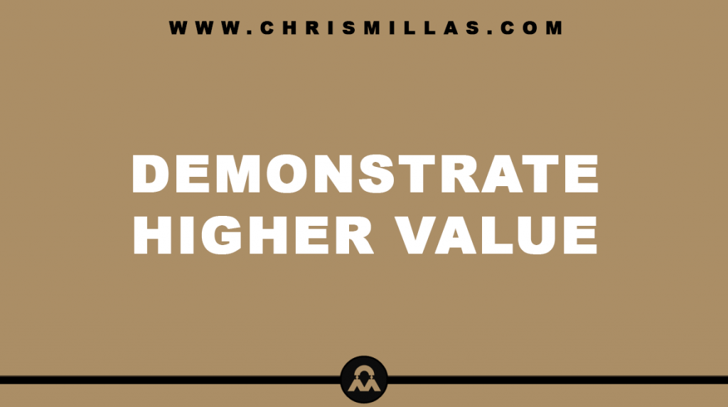 Demonstrate Higher Value Explained Simply