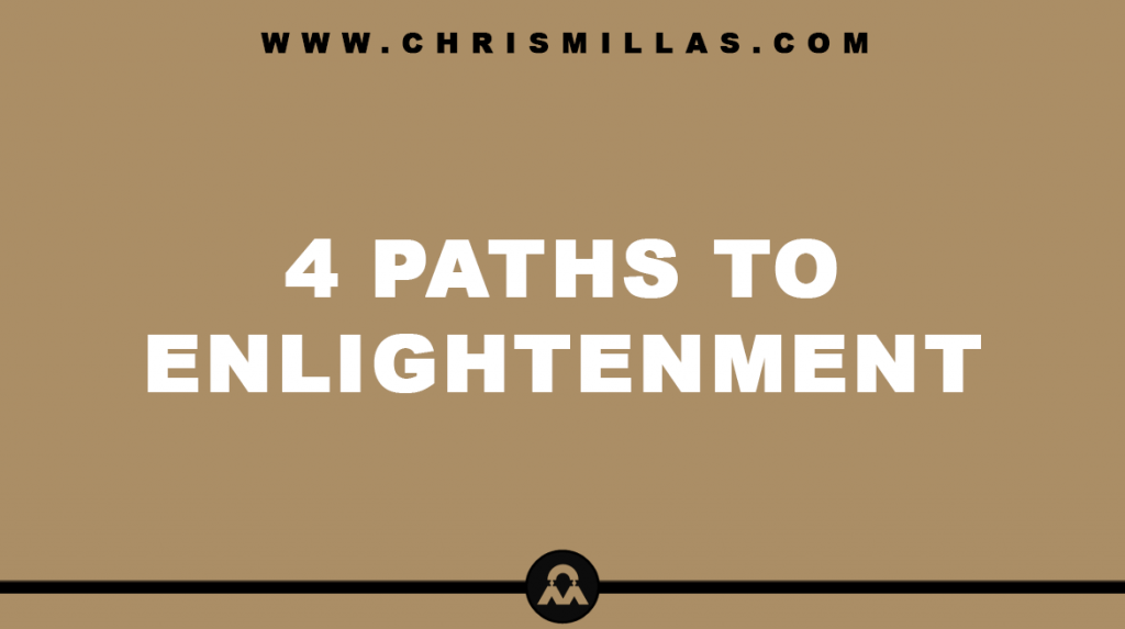 4 Paths To Enlightenment Explained Simply