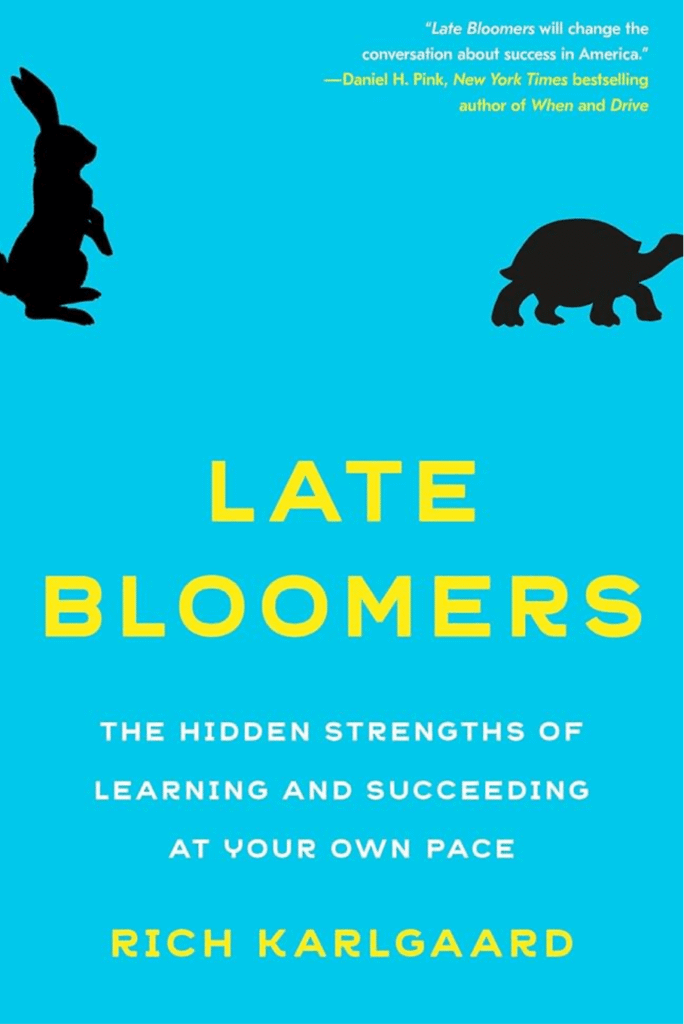 Rich Karlgaard - Late Bloomers