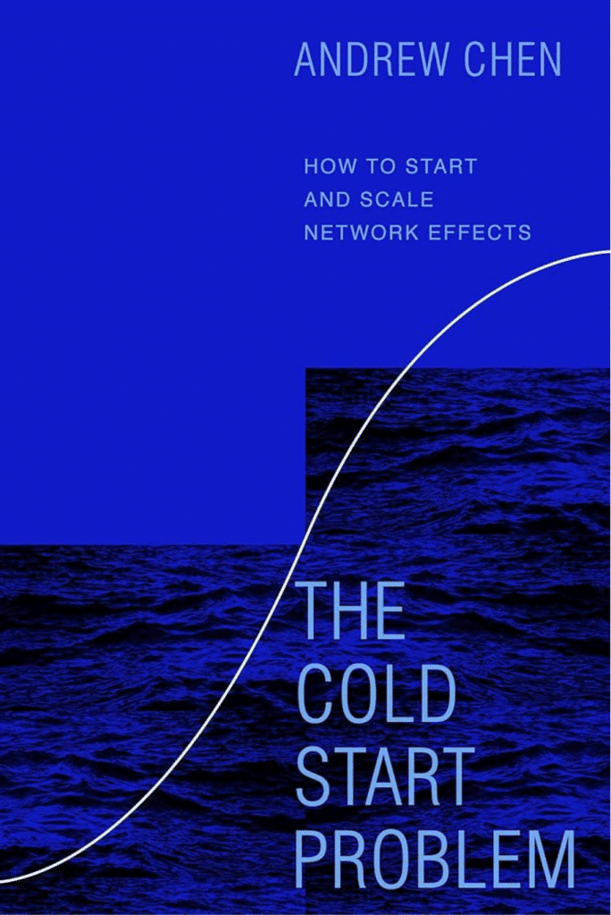 Andrew Chen - The Cold Start Problem
