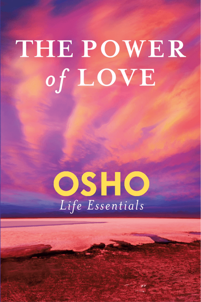 Osho - The Power Of Love